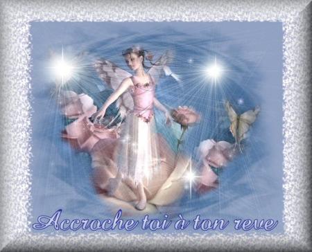 Accroche toi a ton r�ve